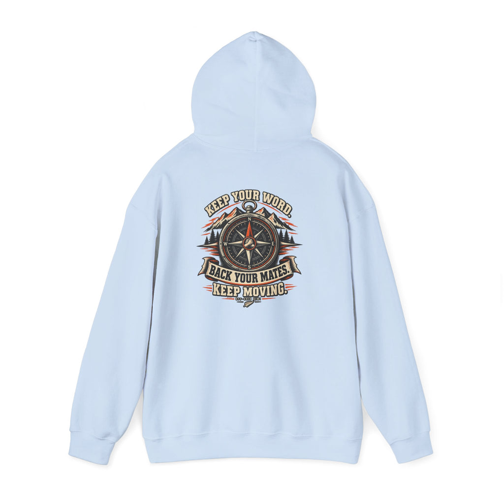 Compass Graphic Hoodie — "Keep Your Word, Back Your Mates, Keep Moving" Motivational Streetwear