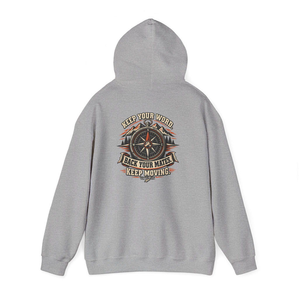 Compass Graphic Hoodie — "Keep Your Word, Back Your Mates, Keep Moving" Motivational Streetwear